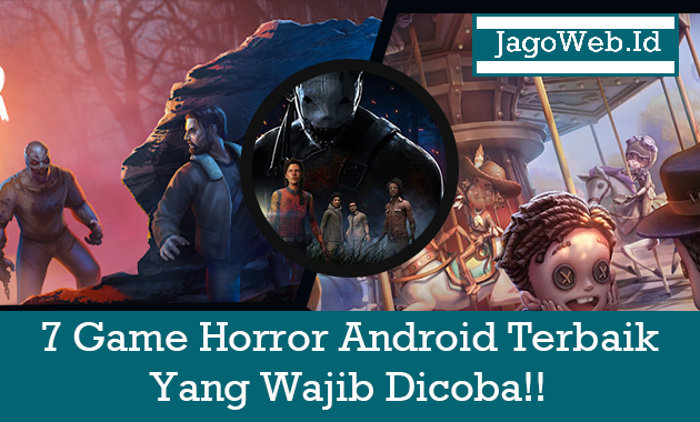 7 Game Horror Android Multiplayer Wajib Dicoba