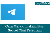 Cara Menggunakan Fitur Secret Chat Telegram di Android/iPhone