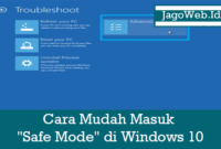 Cara Mudah Masuk “Safe Mode” di Windows 10