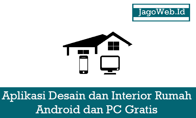 Aplikasi Desain dan Interior Rumah Android dan PC Gratis 