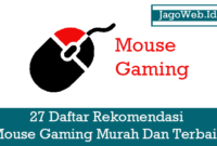 27 Daftar Rekomendasi Mouse Gaming Murah dan Terbaik