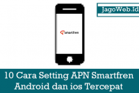 10 Cara Setting APN Smartfren Android dan ios Tercepat