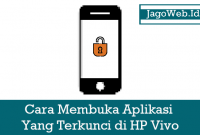 Cara Membuka Aplikasi Yang Terkunci di HP Vivo