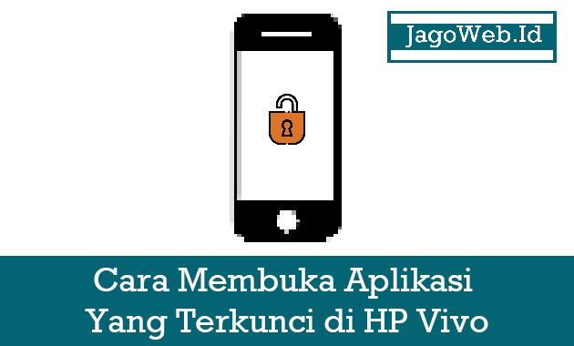 Cara Membuka Aplikasi Yang Terkunci di HP Vivo