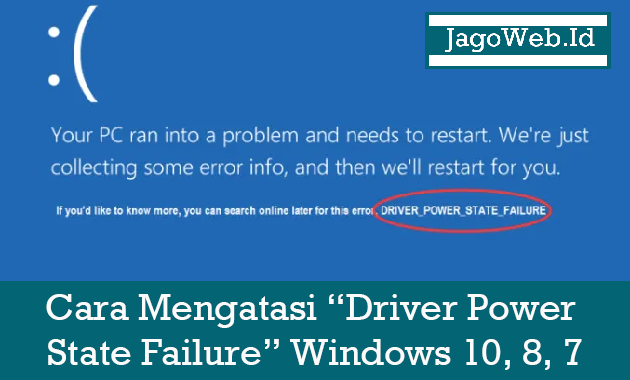 Cara Mengatasi Driver Power State Failure Windows 10, 8, 7