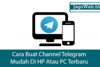 Cara Buat Channel Telegram Mudah Di HP Atau PC Terbaru